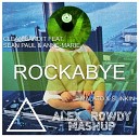 Clean Bandit feat Sean Paul Anne Marie - Rockabye Andrey Exx Sharapov Radio Remix