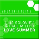 Ilya Soloviev Paul Miller - Lover Summer Orjan Nilsen Remix Edit