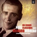 Richard Verreau - Ah Quel grand myst re