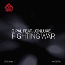 G Pal feat Jonluke - Fighting War