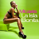 Micaela - La Isla Bonita