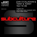 Timmy Tommy John O Callaghan - Talk To Me Orjan Nilsen Trance Mix