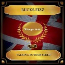 Bucks Fizz - Talking In Your Sleep Rerecorded