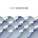 CADDY - Here It Comes Again