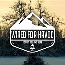 Wired for Havoc - Piece of Mind