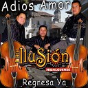 Trio Ilusion Hidalguense - Adios Amor