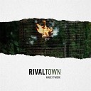Rival Town - Shot Down