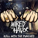 Wired for Havoc - Reckless Men