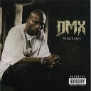DMX - Bonus Track Love That Bitch Divine Bars