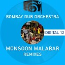 Bombay Dub Orchestra - Monsoon Malabar Remix