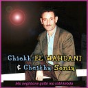 Cheikha Sonia Cheikh El Wahdani - Rah zadame l douware ala khatarha