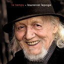 Lawrence Lepage - Salut ti c ur