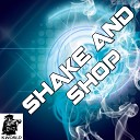 Shake And Shop - We Can Get Started for Life