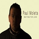 Paul Moleta - Waiting For Love