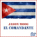 Jason Moog - El Comandante Radio Edit