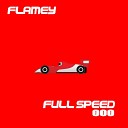 Flamey - Full Speed