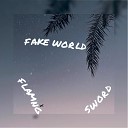 FLAMNG SWORD - Fake World