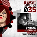 BiohazArt Beeswax - Collapse Lorenzo D Ianni Remix