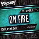Weaver JTS - On Fire Radio Edit