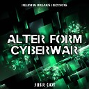 Alter Form - Cyberwar Original Mix
