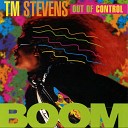 TM Stevens - What About Love