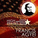Francis Agyei - Yesus Kristo Ye Odomfo Live