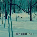 Dirty Purple - Surround Sound