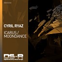 Cyril Ryaz - Moondance Original Mix
