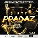 Dirty Pradaz - Refresh
