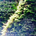 The Music of Terran Willard - Listen to the Rhythm Cut Edition