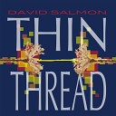 David Salmon - A Flower Needs the Sun