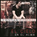 Cristian Cisneros - Todo va a estar bien