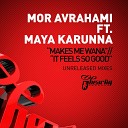 Jose Spinnin Cortes Amannda Maya Karunna - It Feels So Good Mor Avrahami Remix