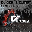 DJ Geri Elitist - No Man s Land Original Mix