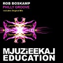 ROB BOSKAMP - Philly Groove Original Mix