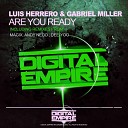 Luis Herrero Gabriel Miller - Are You Ready Original Mix
