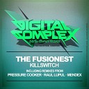 The Fusionest - Killswitch Pressure Cooker Remix