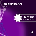 Phenomen Art - Hold On Original Mix