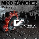 Nico Zanchez - Weirdpool Original Mix