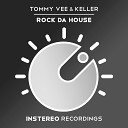 Tommy Vee Keller - Rock Da House