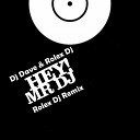 Dj Dave Rolex Dj - Hey Mr Deejays Original Mix
