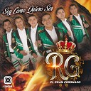 Grupo RG el Gran Coronado - Mejor Me Voy