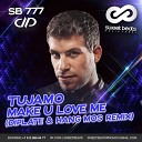 Tujamo - Make U Love Me Diplate Hang Mos Remix