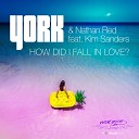York Nathan Red feat Kim Sanders - How Did I Fall in Love R I B Remix