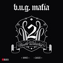 B U G Mafia - In Anii Cr