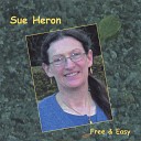 Sue Heron - Free And Easy