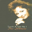 Sue Gilmore - If This Is Love