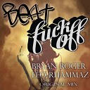 Bryan Roger Leo Rhammaz - Beat Fuck Off