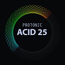 Protonic - Acid25