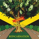 Reincarnation - Ganja